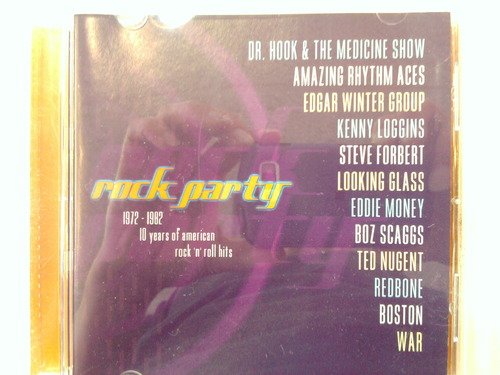 Rock Party/1972-82-10 Years Of American R@War/Boston/Nugent/Boz Scaggs@Rock Party